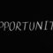 Opportunity Lettering Text on Black Background